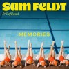 SAM FELDT — MEMORIES